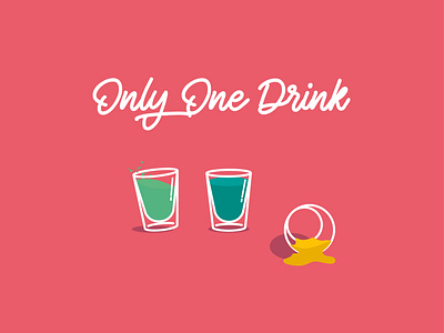 Only One Drink