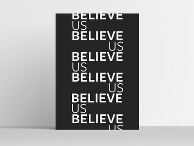 Believe Us Poster Mockup believe believe survivors believe us black and white design feminist illustration minimal minimal design minimalism minimalist minimalist design political poster poster art simple typography