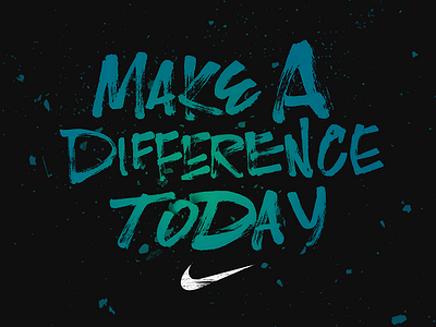 Make A Difference branding brush hand lettering just do it lettering nike