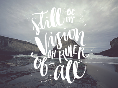 Be Thou My Vision brush brush lettering calligraphy hand lettering ink lettering lyrics poster type typography