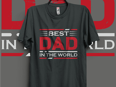 BEST DAD IN THE WORLD TYPOGRAPHY T-SHIRT DESIGN
