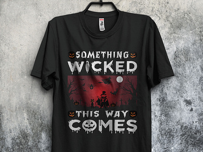 SOMETHING WICKED THIS WAY COMES T-SHIRT DESIGN