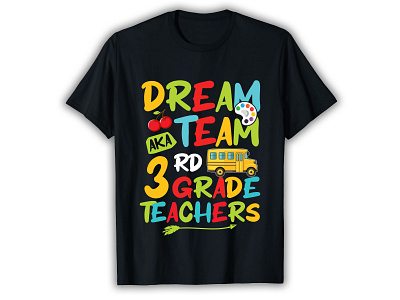 DREAM TEAM Back to school 3rd-grade Teacher T-shirt Design