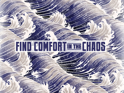 Find Comfort in the Chaos