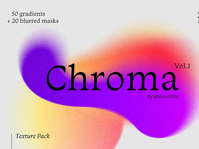 Chroma Grainy Gradient Textures blurred design gradient masks texture texture pack web