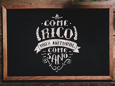 Come Rico. Come Sano. blackboard chalk food healthy lettering type typography