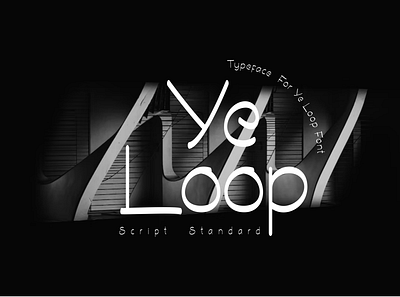 Ye Loop lettering