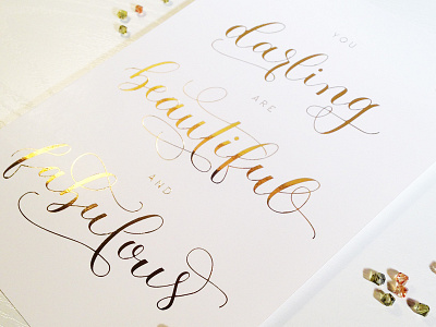 You Darling are Beautiful and Fabulous gold foil hand lettering modern calligraphy print