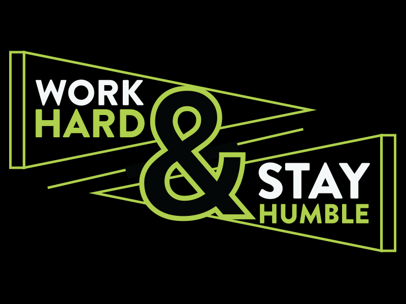 Pennant Print anpersand inspiration motivation sports stayhumble workhard green monochrome pennant