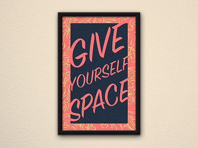 Give Yourself Space mockup abstract design illustration pattern poster swirl typography