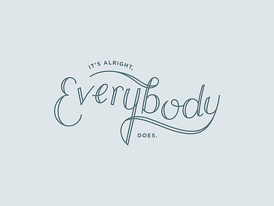 Everybody Does
