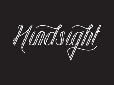 Hindsight is 20/20