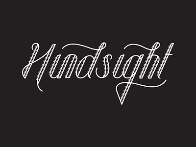 Hindsight is 20/20 custom type lettering typography
