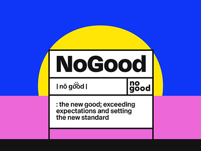 NoGood Brand #2 blue bold branding chart key pie pink post sign social street typography visual