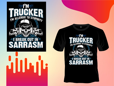 I am Trucker T-shirt design
