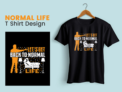 Normal Life T-Shirt Design 3d animation app bartender t shirt branding design gangster t shirt graphic design illustration logo motion graphics normal life t shirt design ui