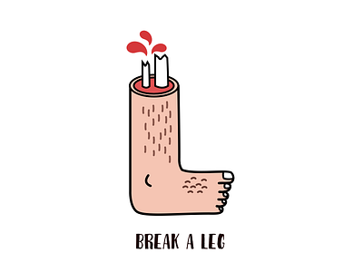 Break A Leg blood bone break leg
