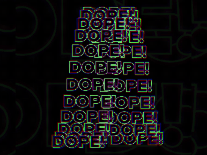 DOPE! 2d animation branding design graphic illustration motion motiondesign typo typography typography art ui vector