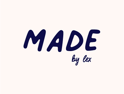 Made by Lex Logo Refresh branding design graphic design hand drawn hand lettering illustration logo logo refresh typography