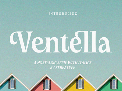 Ventella | Nostalgic Serif