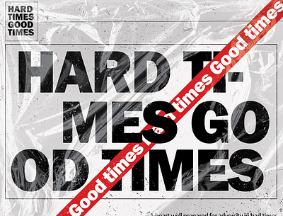 hard times good times branding design graphic design typography