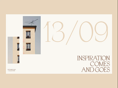 Inspiration comes and goes — Animation practice architecture architecture website beige bold display editorial elegant fonts gradient layout layout exploration magazine minimalistic pastel pastel colors photos simple typography ui web