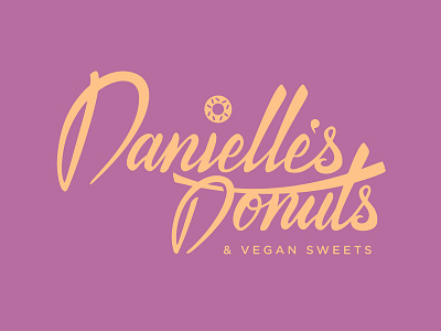Danielle's Donuts & Vegan Sweets calligraphy donuts lettering logo type typography
