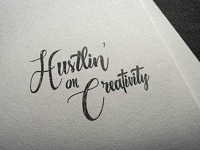 Hustlin' on Creativity graphic design illustration typography