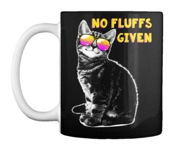 No Fluffs Given (Mug) 2022 2023 3d 4k best design branding canada creative design graphic design hd illustration local mug professional t shirt typography uk usa west modern