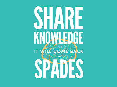 Share Knowledge | It Will Come Back In Spades