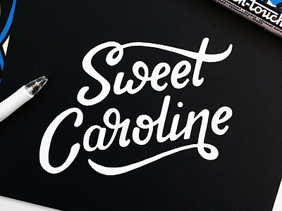 Sweet Caroline black and white hand lettering lettering