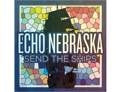 Echo Nebraska - Send the Ships album art album cover indie rock music ship stained glass