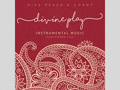 Give Peace a Chant - Divine Lila album art album cover music paisley red