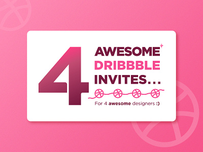 4 Dribbble Invites [4/4 available!] 4 awesome card dribbble dribbble ball dribbble invites drible four give away giveaway gradient invite pink