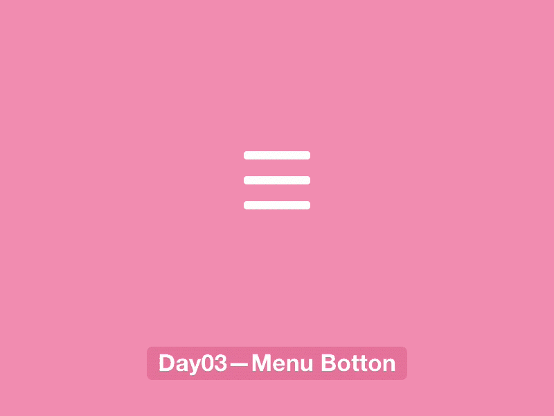 Day03-Menu button animation