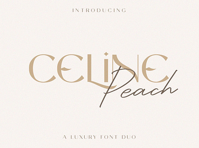 Celine Peach - A Luxury Font Duo brand elegant elegant font font lettering luxury retro typeface