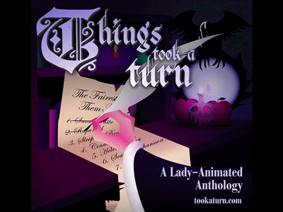 Things Took a Turn animation anthology contest design fairytale feminism folktale motion design poster submission women