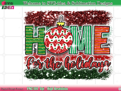 Home for the holiday PNG sublimation Design christmas decor