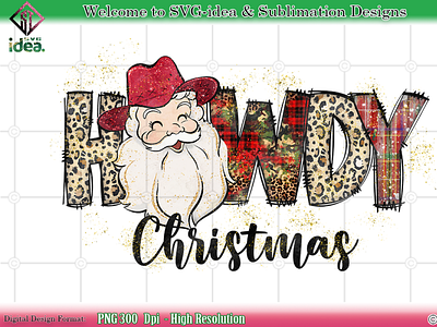 Howdy Christmas PNG Santa Claus PNG sublimation design christmas decor christmas png santa claus png design graphic design illustration pattern sublimation vector