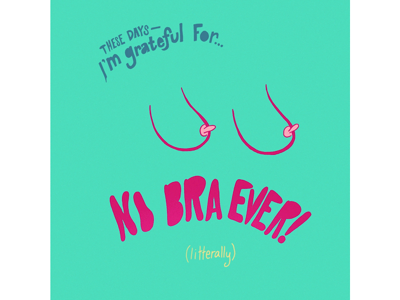No Bra Ever! 2d animation boobs character design female frame by frame gif hand lettering handlettering illustration lettering no bra wiggle woman woman illustration