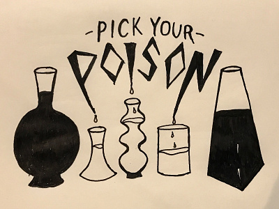 Pick Your Poison hand lettering illustration ink inktober inktober2018 lettering pen poison poisonous