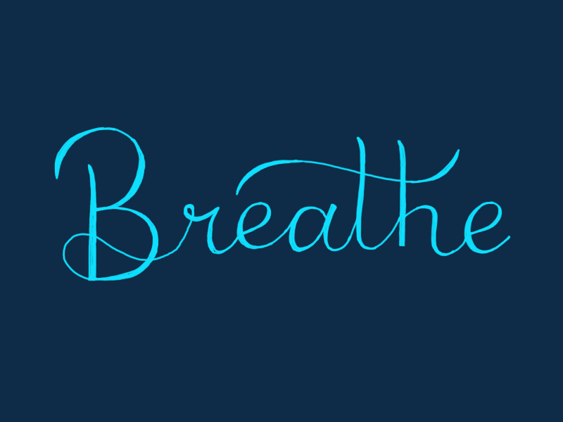 Breathe animated hand lettering animation animation 2d breathe frame by frame hand lettering handlettering lettering meditate meditation script