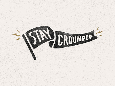 Stay Grounded Mural coffee custom type flag grounded hand drawn illustration mural stay grounded