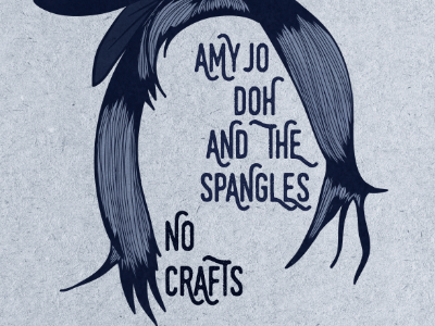 amyjo doh and the spangles and no crafts illustration music poster design