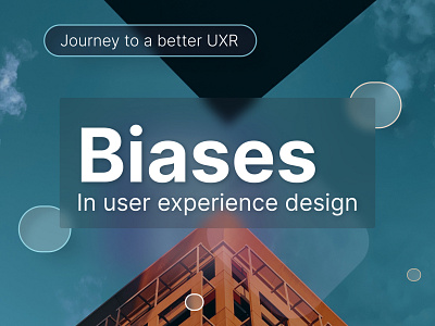 Biases UX design