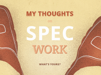 My Thoughts on Spec Work 99designs crowdsourcing design freelance illustration spec work typography