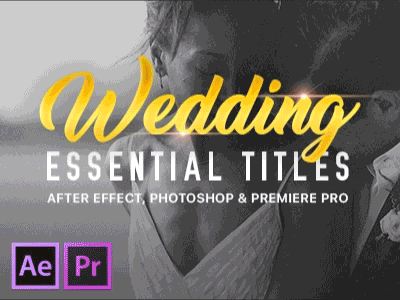 Essential Wedding Titles | After Effects Template and Premiere essential graphics event love lovestory marriage memories premiere romantic titles typographic valentines wedding