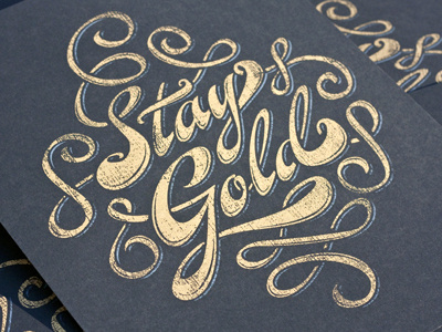 Stay Gold black distress flourish gold gold script ponyboy print quote retro screen print script stay gold type typography