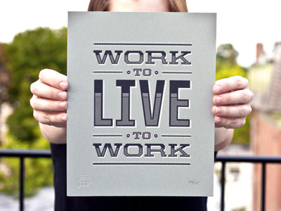 Live to Work 55 his grey live live to work moody print quote ross simple type typography vector work