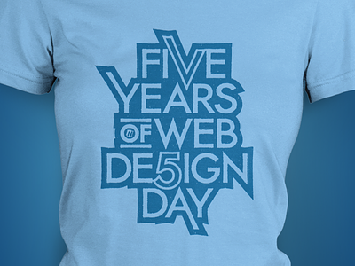 Five Years of Web Design Day Tee friends lettering print sans t shirts wdd web design day